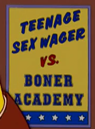 Teenage Sex Wager vs. Boner Academy - Wikisimpsons, the Simpsons Wiki